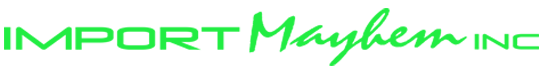 Import Mayhem Inc